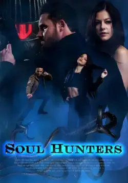 Охотники за душами / Soul Hunters (2019) фильм скачать через торрент в хорошем качестве
