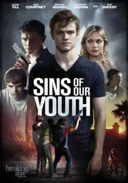 Грехи молодости нашей / Sins of Our Youth (2014) фильм скачать через торрент в хорошем качестве