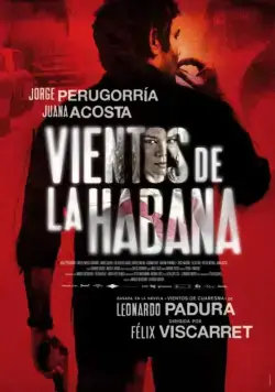 Скачать Беспокойная Гавана / Vientos de la Habana (2016) фильм через торрент на русском