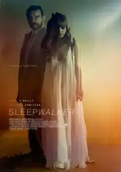 Лунатик / Sleepwalker (2017) фильм скачать через торрент в хорошем качестве