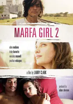 Скачать Девушка из Марфы 2 / Marfa Girl 2 (2018) фильм через торрент на русском