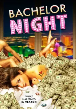 Холостяцкая вечеринка / Bachelor Night (2014) фильм скачать через торрент в хорошем качестве