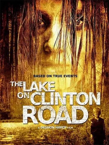 Озеро на Клинтон Роуд / The Lake on Clinton Road (2015) фильм скачать через торрент в хорошем качестве