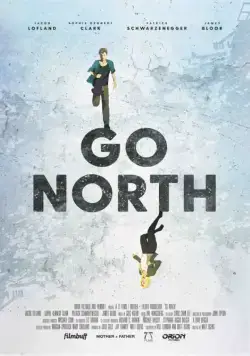 На север / Go North (2017) фильм скачать через торрент в хорошем качестве