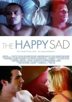Счастливо печальные / The Happy Sad (2013) фильм скачать через торрент в хорошем качестве