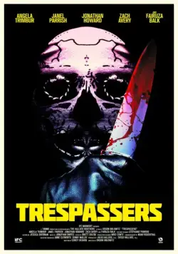 Скачать Вторженцы / Trespassers (2018) фильм через торрент на русском