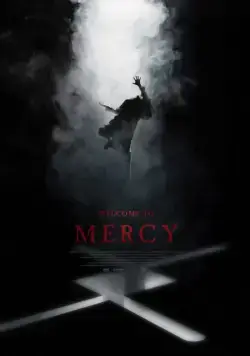 Добро пожаловать в Мёрси / Welcome to Mercy (2018) фильм скачать через торрент в хорошем качестве