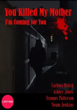 Вы убили мою мать / You Killed My Mother (2017) фильм скачать через торрент в хорошем качестве