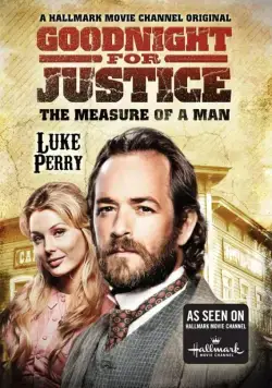 Правосудие Гуднайта 2: Мерило мужчины / Goodnight for Justice: The Measure of a Man (2012) фильм скачать через торрент в хорошем качестве
