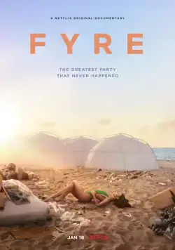 FYRE: Величайшая вечеринка, которая не состоялась / Fyre: The Greatest Party That Never Happened (2019) фильм скачать через торрент в хорошем качестве