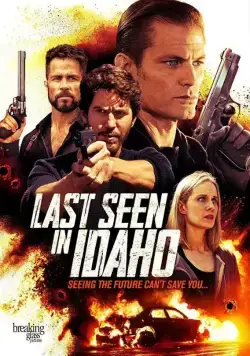 Гонка на скорость / Last Seen in Idaho (2018) фильм скачать через торрент в хорошем качестве