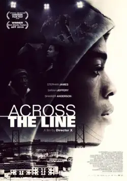 Сквозь линию / Across the Line (2015) фильм скачать через торрент в хорошем качестве