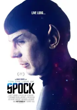 Ради Спока / For the Love of Spock (2016) фильм скачать через торрент в хорошем качестве
