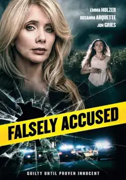 Ложно обвинённая / Falsely Accused (2016) фильм скачать через торрент в хорошем качестве