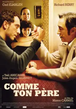 Так, как твой отец / Comme ton père (2007) фильм скачать через торрент в хорошем качестве