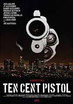 Скачать Пистолет за десять центов / 10 Cent Pistol (2014) фильм через торрент на русском