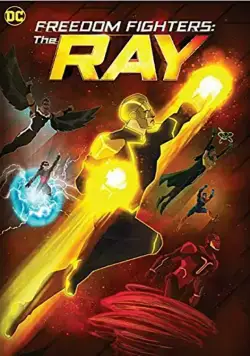 Борцы за свободу: Луч / Freedom Fighters - The Ray (2018) мультфильм скачать через торрент в хорошем качестве