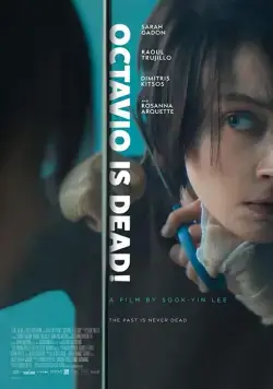 Октавио мертв / Octavio Is Dead! (2018) фильм скачать через торрент в хорошем качестве