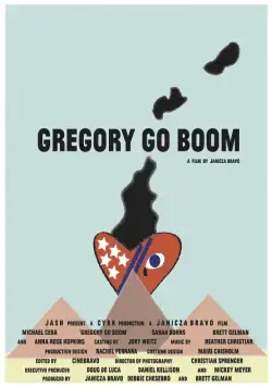 Грегори уходит в отрыв / Gregory Go Boom (2013) фильм скачать через торрент в хорошем качестве