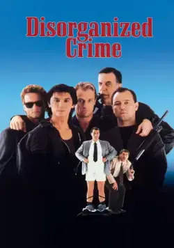 Скачать Дезорганизованная преступность / Disorganized Crime (1989) фильм через торрент на русском