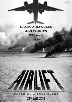 Воздушная перевозка / Airlift (2016) фильм скачать через торрент в хорошем качестве