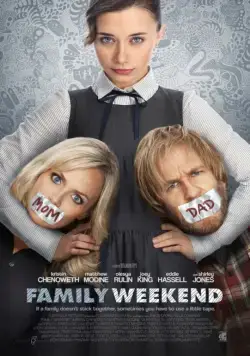 Семейный уик-энд / Family Weekend (2013) фильм скачать через торрент в хорошем качестве
