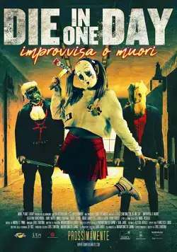 Умрите в один день / Die in One Day (2018) фильм скачать через торрент в хорошем качестве