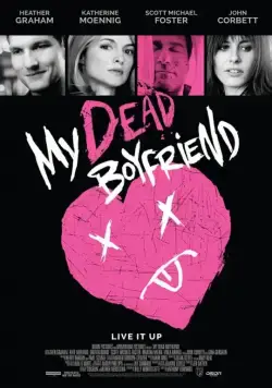 Мой мёртвый парень / My Dead Boyfriend (2016) фильм скачать через торрент в хорошем качестве
