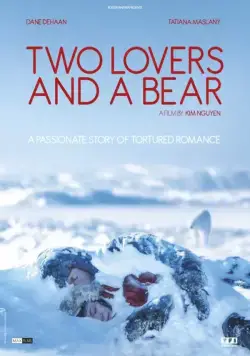 Влюбленные и медведь / Two Lovers and a Bear (2016) фильм скачать через торрент в хорошем качестве