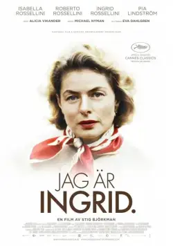 Ингрид Бергман: В её собственных словах / Jag är Ingrid (2015) фильм скачать через торрент в хорошем качестве