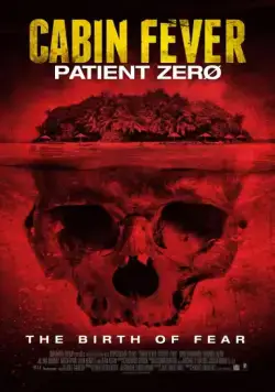 Вирус: Нулевой пациент / Cabin Fever: Patient Zero (2013) фильм скачать через торрент в хорошем качестве