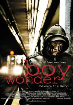 Чудный мальчик / Boy Wonder (2010) фильм скачать через торрент в хорошем качестве