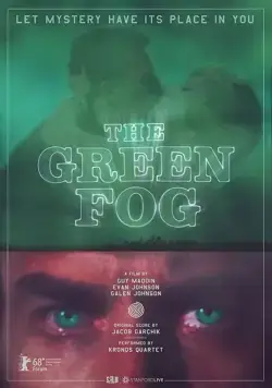 Зеленый туман / The Green Fog (2017) фильм скачать через торрент в хорошем качестве