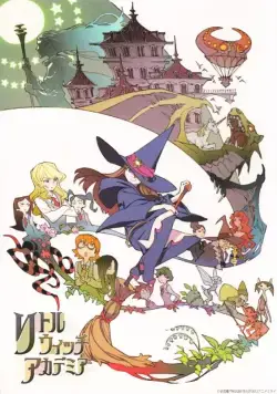 Академия ведьмочек / Little Witch Academia (2013) сериал мультфильм аниме скачать через торрент в хорошем качестве