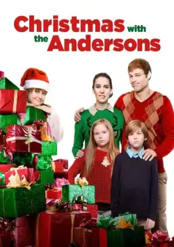 Скачать Рождество с Андерсонами / Christmas with the Andersons (2016) фильм через торрент на русском