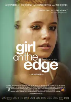 Девушка на краю / Girl on the Edge (2015) фильм скачать через торрент в хорошем качестве