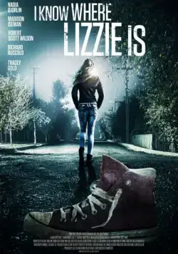 Скачать Я знаю, где Лиззи / I Know Where Lizzie Is (2016) фильм через торрент на русском