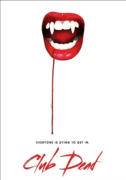 Клуб мёртвых / Club Dead (2015) фильм скачать через торрент в хорошем качестве