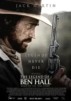 Легенда о Бене Холле / The Legend of Ben Hall (2017) фильм скачать через торрент в хорошем качестве