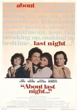 Что случилось прошлой ночью / About Last Night... (1986) фильм скачать через торрент в хорошем качестве