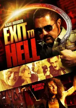 Скачать Выход в ад / Exit to Hell (2013) фильм через торрент на русском