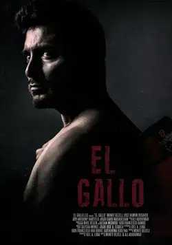 Скачать Эль Галло / El Gallo (2018) фильм через торрент на русском
