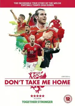 Не забирай меня домой / Don't Take Me Home (2017) фильм скачать через торрент в хорошем качестве