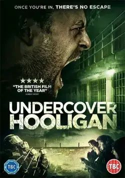 Хулиган под прикрытием / Undercover Hooligan (2016) фильм скачать через торрент в хорошем качестве