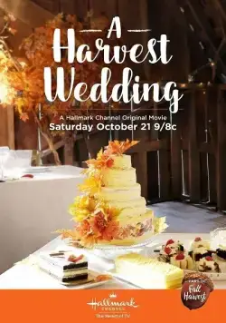 Свадьба на ферме / A Harvest Wedding (2017) фильм скачать через торрент в хорошем качестве