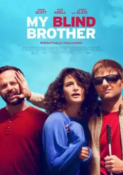 Мой слепой брат / My Blind Brother (2016) фильм скачать через торрент в хорошем качестве