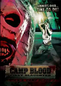 Кровавый лагерь: Первая резня / Camp Blood First Slaughter (2014) фильм скачать через торрент в хорошем качестве