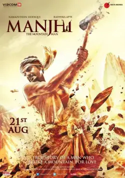 Манджхи: Человек горы / Manjhi: The Mountain Man (2015) фильм скачать через торрент в хорошем качестве
