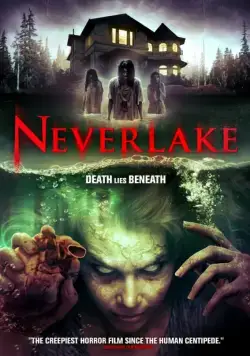 Озеро идолов / Neverlake (2013) фильм скачать через торрент в хорошем качестве