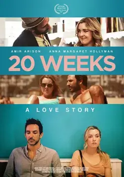 20 недель / 20 Weeks (2017) фильм скачать через торрент в хорошем качестве